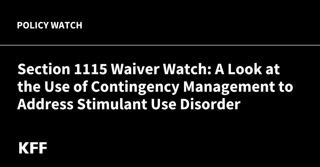 Section-1115-Waiver-Watch-A-Look-at-Contingency-Management_FI.png